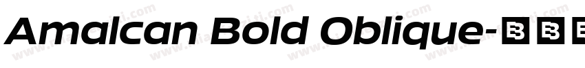 Amalcan Bold Oblique字体转换